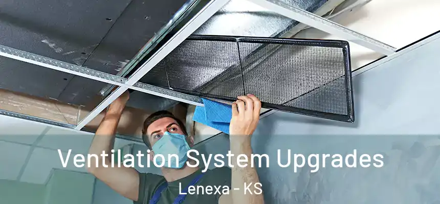  Ventilation System Upgrades Lenexa - KS